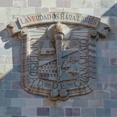 The motto of the University of Guanajuato: "The Truth Will Set You Free"